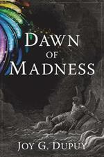 Dawn of Madness