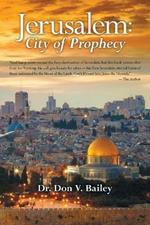 Jerusalem: City of Prophecy