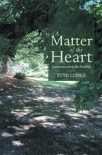 A Matter of the Heart: Instruction from the Parables