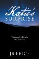 Katie's Surprise: Treasures Hidden in the Darkness