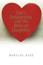 God's Relationship with His Beloved Daughters