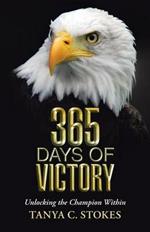 365 Days of Victory: Unlocking The Champion Within