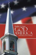 God and America: Lukewarm is Not a Strategy