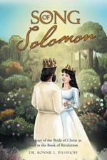 Song of Solomon: The Heart of the Bride of Christ as seen in the Book of Revelation