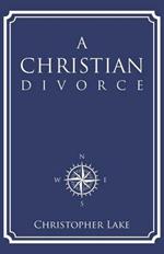 A Christian Divorce