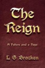 The Reign: A Future and a Hope