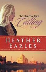 To Know Her Calling