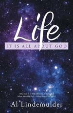 Life: It Is All About God