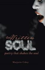 The Written Soul: Poetry that Shakes the Soul