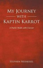 My Journey with Kaptin Karrot: A Poetic Walk with Cancer