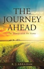 The Journey Ahead: The World with No Name