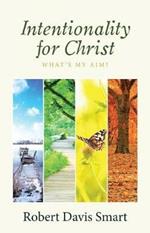 Intentionality for Christ: What's My Aim?