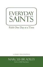 Everyday Saints: Faith One Day at a Time