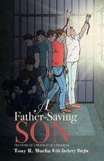 A Father-Saving Son: The story of a prodigal of a prodigal