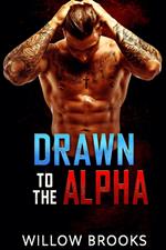 Drawn To The Alpha