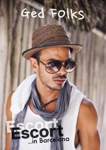 Escort ...in Barcelona: Gay Romance