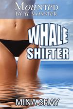 Mounted by a Monster: Whale Shifter