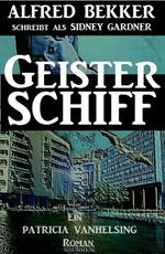 Geisterschiff (Ein Patricia Vanhelsing Roman)