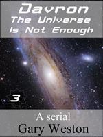 Davron : The Universe is Not Enough part 3