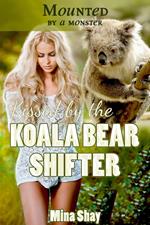 Mounted by a Monster: Kissed by the Koala Bear Shifter