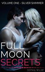 Full Moon Secrets: Volume One - Silver Shimmer