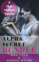 Alpha Secret Bundle: 3 Hot Shifter Novels