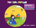 The Little Princess Serena & The Birds' House