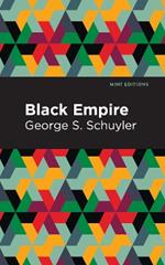Black Empire: Or, Physical Geography as Modified by Human Action