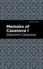 Memoirs of Casanova Volume I
