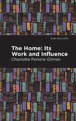 The Home: Its Worth and Influence