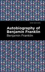 The Autobiography of Benjamin Franklin