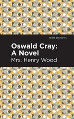 Oswald Cray: A Novel