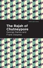 The Rajah of Chutneypore