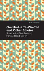 Oo-Ma-Ha-Ta-Wa-Tha and Other Stories