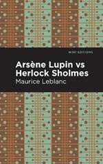 Arsene Lupin vs Herlock Sholmes