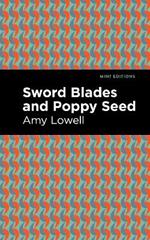 Sword Blades and Poppy Seed