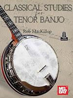 Classical Studies for Tenor Banjo