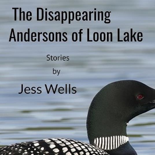 Disappearing Andersons of Loon Lake, The