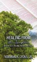 Healing From the Scriptures: Bible Verses for Reading, Reciting and Prayer
