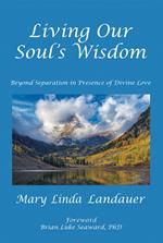 Living Our Soul’s Wisdom