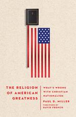 The Religion of American Greatness