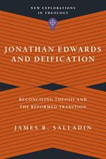 Jonathan Edwards and Deification
