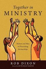 Together in Ministry - Women and Men in Flourishing Partnerships