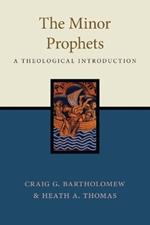 The Minor Prophets: A Theological Introduction