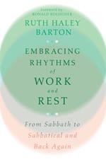 Embracing Rhythms of Work and Rest