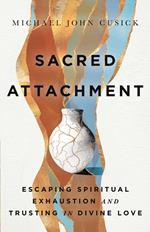 Sacred Attachment