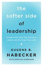 The Softer Side of Leadership