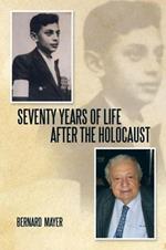 Seventy Years of Life After the Holocaust