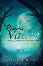 Renwar Vallee: The Battle for the Souls of Nearbi Town