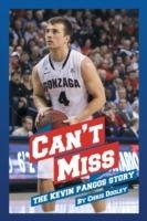 Can't Miss: The Kevin Pangos Story